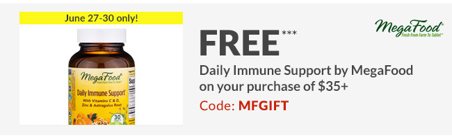 FREE*** Daily Immune Support by MegaFood on your purchase of $35+. Code: MFGIFT